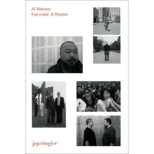AI Weiwei: Fairytale: A Reader