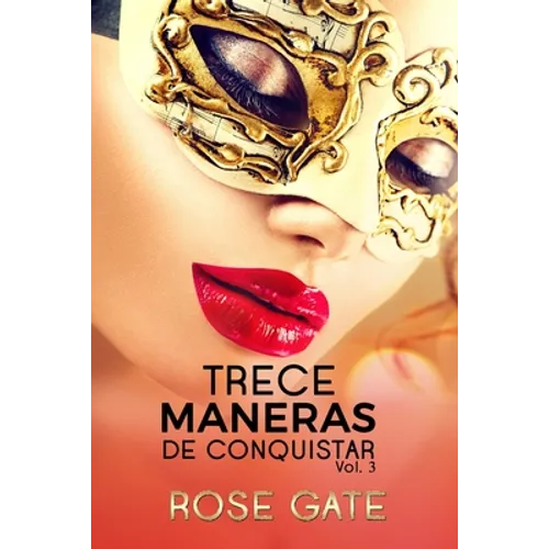 Trece Maneras de Conquistar: Continuación TRECE FANTASÍAS
