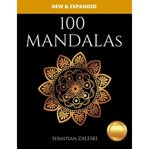 100 Mandalas: Adults Stress Relieving - Madalas, Animals, Flower, Pattern: Coloring Book for Adults - Fun & Relaxing Adult Coloring Pages