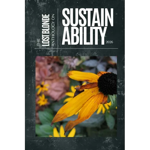 The Lost Blonde Anthology on Sustainability