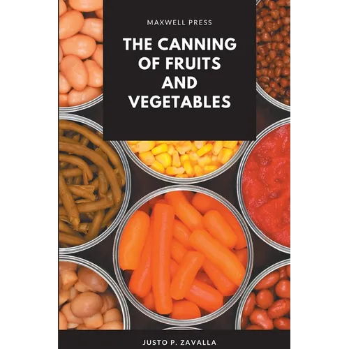 The Canning of Fruits and Vegetables