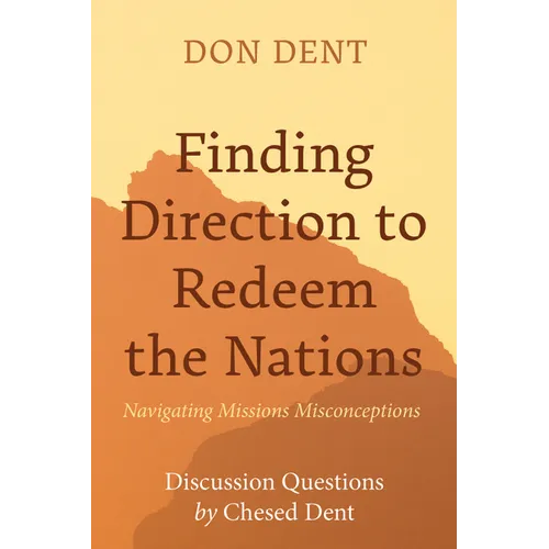 Finding Direction to Redeem the Nations: Navigating Missions Misconceptions