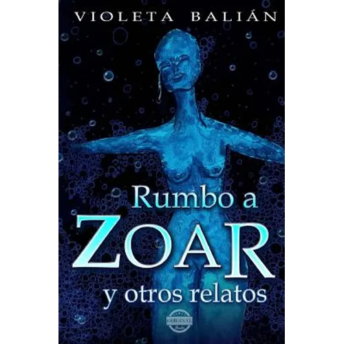 Rumbo a Zoar y otros relatos