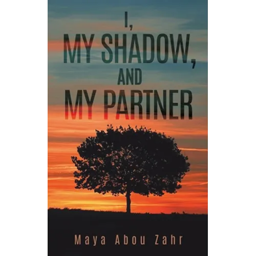 I, My Shadow, and My Partner