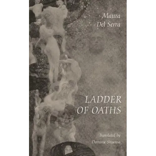 Ladder of Oaths: Poems, Aphorisms, & Other Things