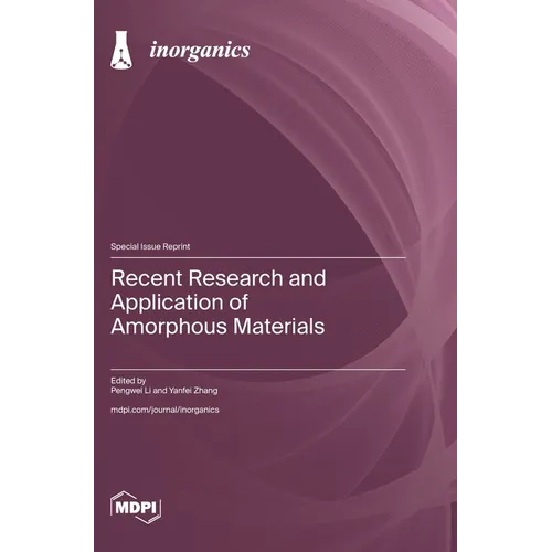 Recent Research and Application of Amorphous Materials