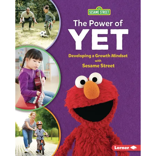 The Power of Yet: Developing a Growth Mindset with Sesame Street (R)