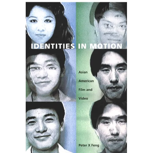 Identities in Motion: Asian American Film and Video
