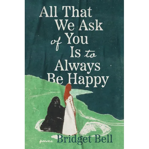 All That We Ask of You Is to Always Be Happy