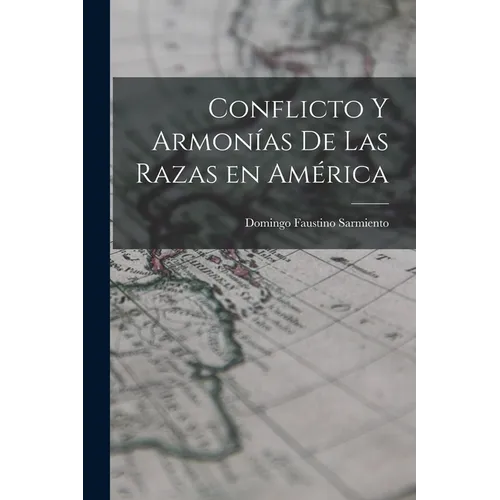 Conflicto y Armonías de las Razas en América