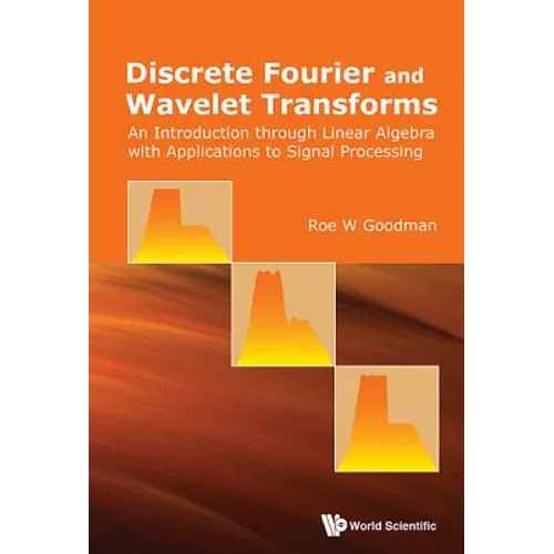 Discrete Fourier and Wavelet Transforms