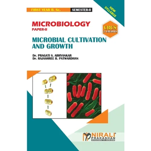 MICROBIOLOGY (PAPER--II) MICROBIAL CULTIVATION & GROWTH [2 Credits]