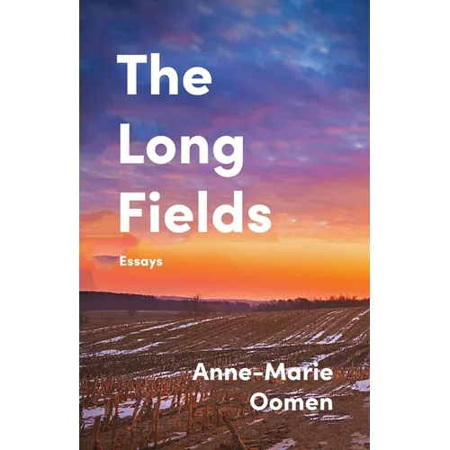 The Long Fields: Essays