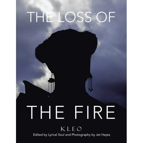 The Loss of The Fire
