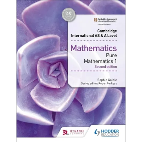 Cambridge International as & a Level Mathematics Pure Mathematics 1 Second Edition: Hodder Education Group