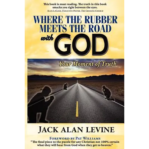 Where the Rubber Meets the Road with God