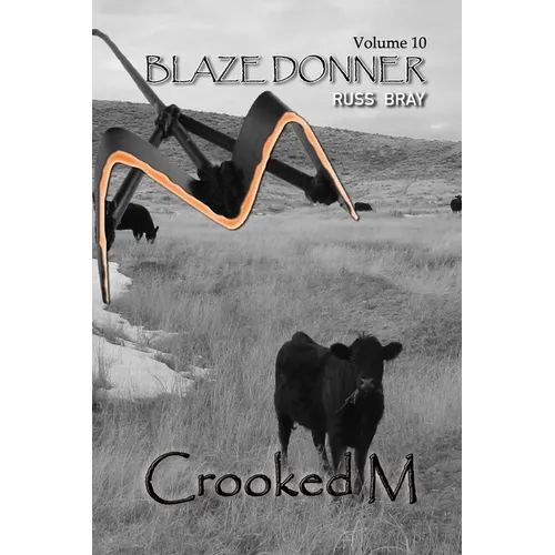 Crooked M: Blaze Donner Vol 10