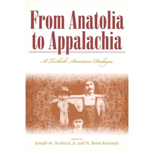 From Anatolia to Appalachia: A Turkish-American Dialogue