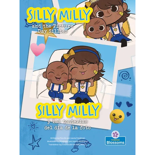 Silly Milly Y Las Tonterías del Día de la Foto (Silly Milly and the Picture Day Sillies) Bilingual Eng/Spa