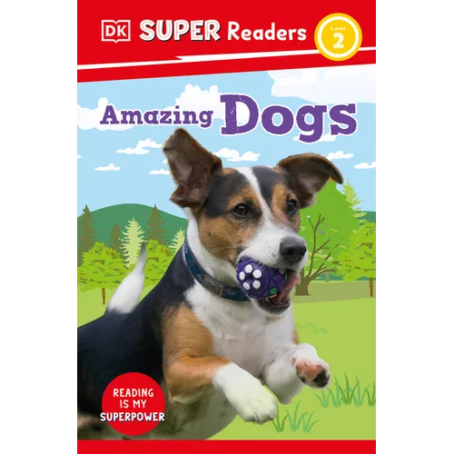 DK Super Readers Level 2 Amazing Dogs
