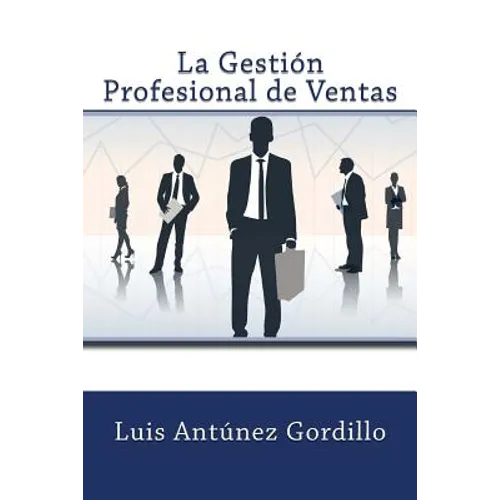 La Gestión Profesional de Ventas
