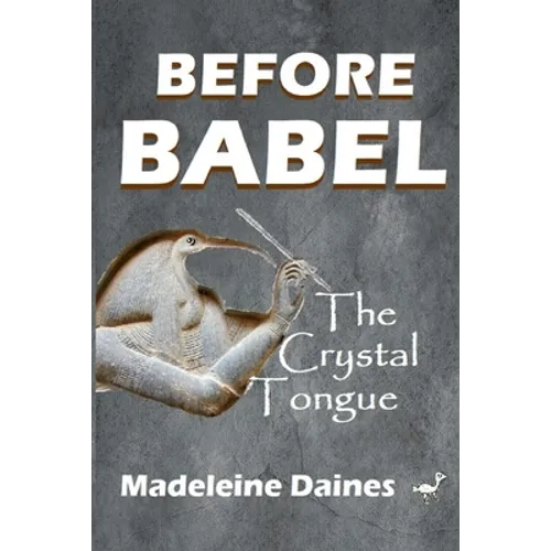 Before Babel: The Crystal Tongue