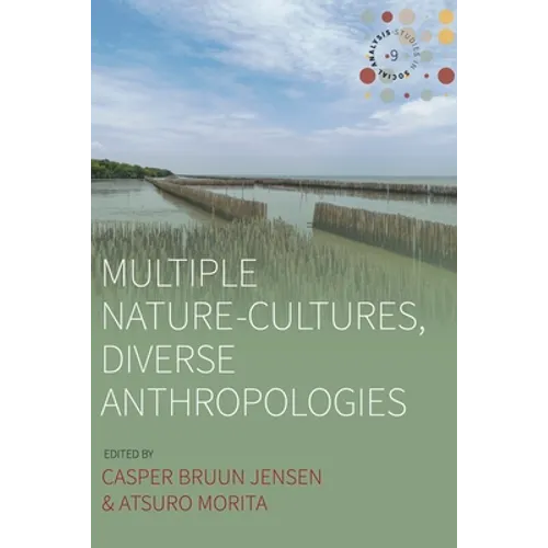 Multiple Nature-Cultures, Diverse Anthropologies