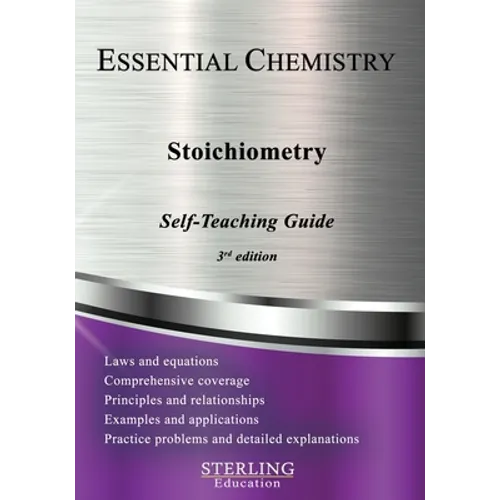 Stoichiometry: Essential Chemistry Self-Teaching Guide