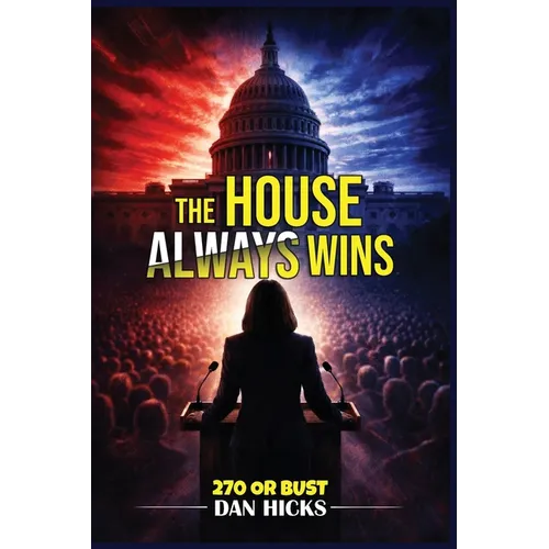 The House Always Wins: 270 or Bust