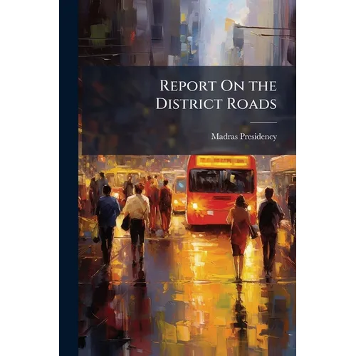 Report On the District Roads
