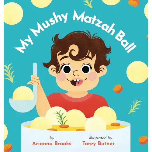 My Mushy Matzah Ball