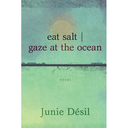 Eat Salt Gaze at the Ocean