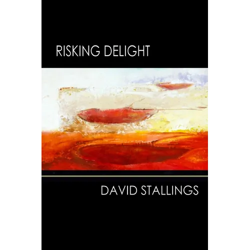 Risking Delight