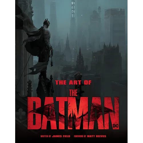 The Art of the Batman: The Official Behind-The-Scenes Companion to the Film