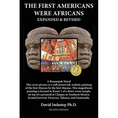 The First Americans Were Africans: Expanded and Revised