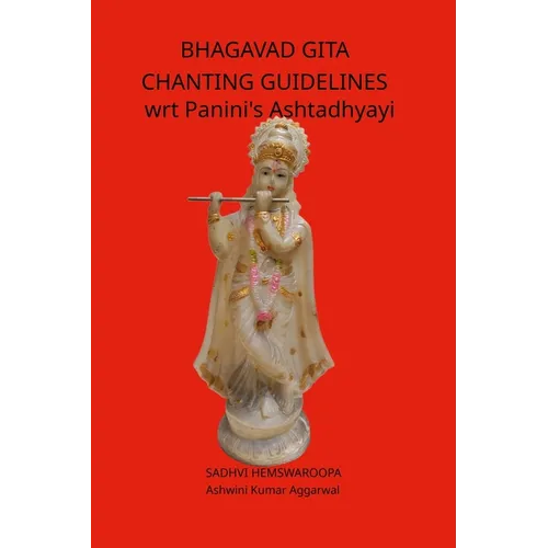 Bhagavad Gita Chanting Guidelines wrt Panini's Ashtadhyayi