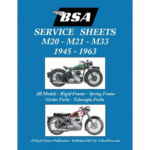 BSA M20, M21 and M33 'Service Sheets' 1945-1963 for All Rigid, Spring Frame, Girder and Telescopic Fork Models