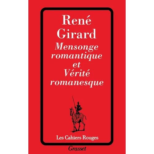 Mensonge romantique et vérité romanesque