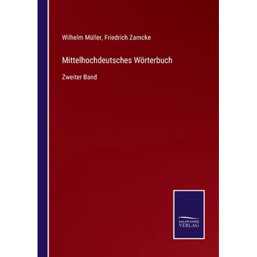 Mittelhochdeutsches Wörterbuch: Zweiter Band
