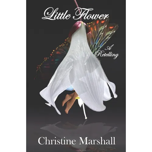 Little Flower: A Retelling