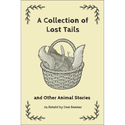 A Collection of Lost Tails: & Other Animal Stories
