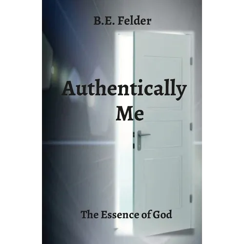 Authentically Me: The Essence of God