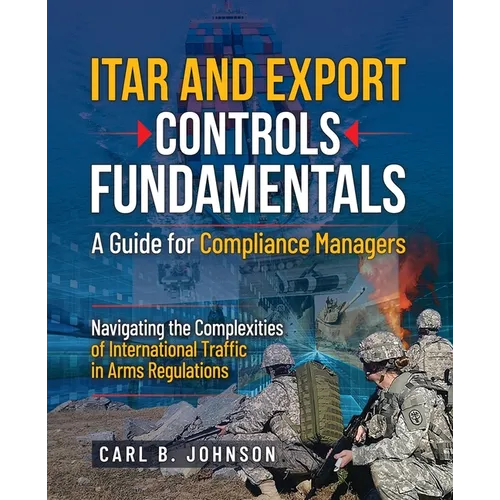 ITAR and Export Controls Fundamentals: A Guide for Compliance Managers