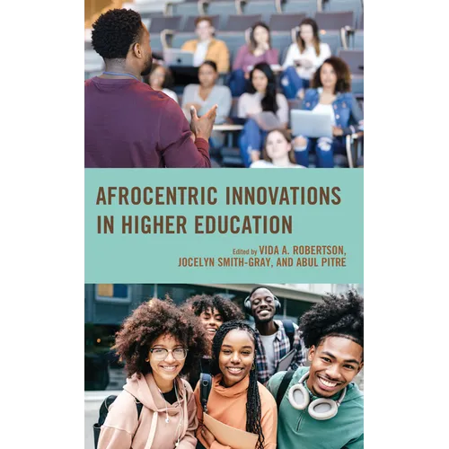 Afrocentric Innovations in Higher Education