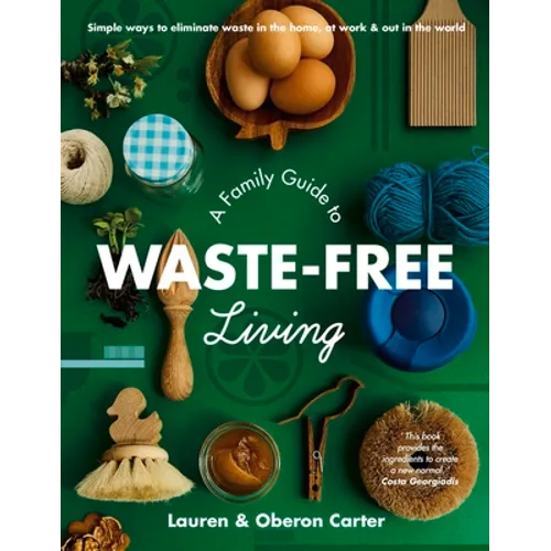 A Family Guide to Waste-Free Living - Paperback