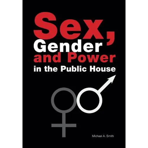 Sex, Gender, Power in the Public House