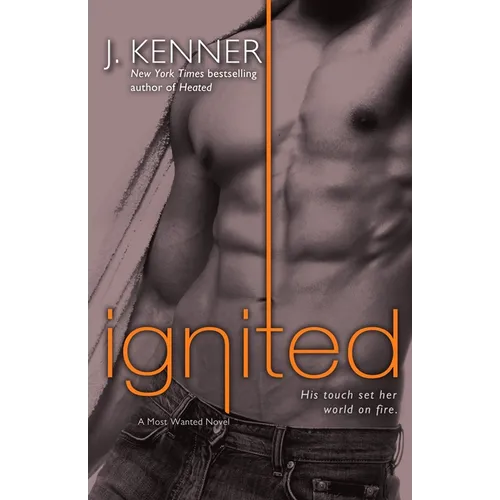 Ignited: A Most Wanted Novel