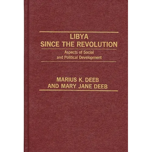 Libya Since the Revolution: Aspects of Social and Political Development