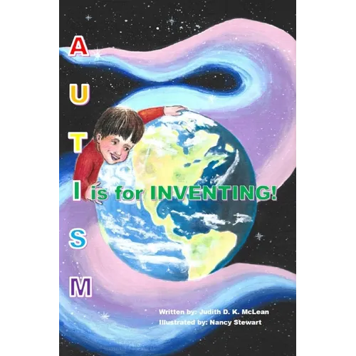 Autism: I is for Inventing