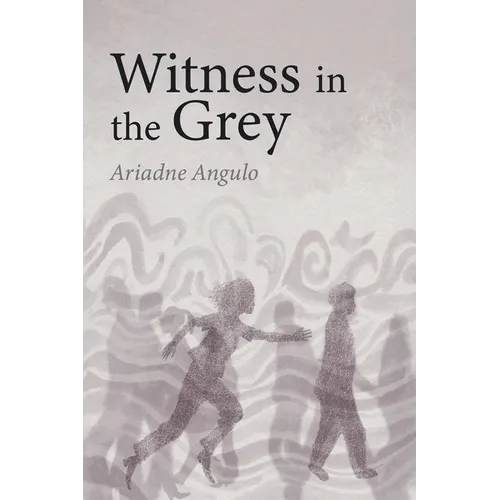 Witness in the Grey